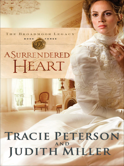 Title details for A Surrendered Heart by Tracie Peterson - Wait list